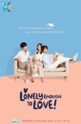 دانلود سریال Lonely Enough to Love 2020–