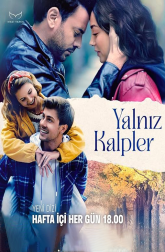 دانلود سریال Yalniz Kalpler 2023