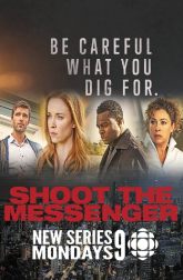 دانلود سریال Shoot the Messenger 2016