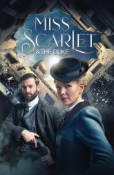 دانلود سریال Miss Scarlet and the Duke 2020