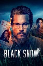 دانلود سریال Black Snow 2023–