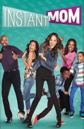 دانلود سریال Instant Mom 2013