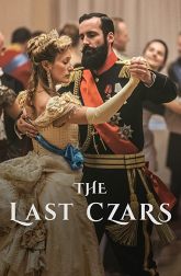 دانلود سریال The Last Czars 2019