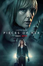 دانلود سریال Pieces of Her 2022–