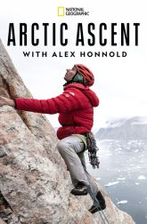 دانلود سریال Arctic Ascent with Alex Honnold 2024–