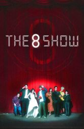 دانلود سریال The 8 Show 2024–