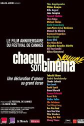 دانلود فیلم Chacun son cinéma ou Ce petit coup au coeur quand la lumière su0027éteint et que le film commence 2007