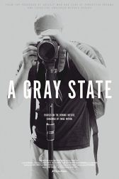 دانلود فیلم A Gray State 2017