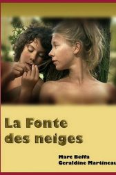 دانلود فیلم La fonte des neiges 2009