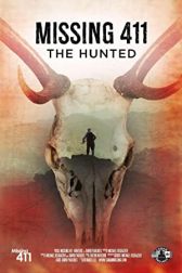 دانلود فیلم Missing 411: The Hunted 2019