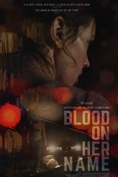 دانلود فیلم Blood on Her Name 2019