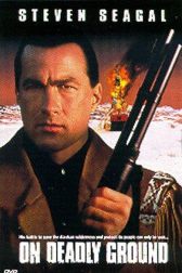 دانلود فیلم On Deadly Ground 1994