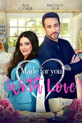 دانلود فیلم Made for You, with Love 2019