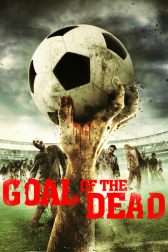 دانلود فیلم Goal of the Dead 2014