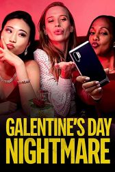 دانلود فیلم Galentineu0027s Day Nightmare 2021