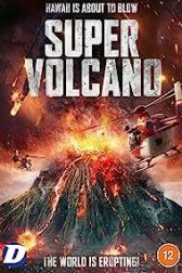 دانلود فیلم Super Volcano 2022