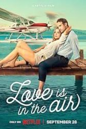 دانلود فیلم Love Is in the Air 2023