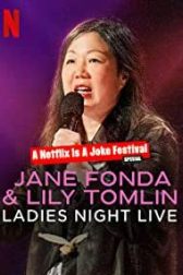 دانلود فیلم Jane Fonda & Lily Tomlin: Ladies Night Live 2022