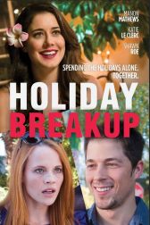 دانلود فیلم Holiday Breakup 2016