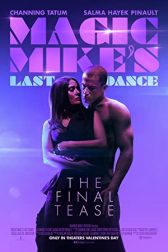 دانلود فیلم Magic Mikes Last Dance 2023