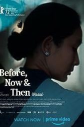 دانلود فیلم Before, Now & Then 2022