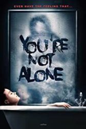 دانلود فیلم Youre Not Alone 2020