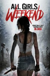 دانلود فیلم All Girls Weekend 2016