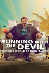 دانلود فیلم Running with the Devil: The Wild World of John McAfee 2022