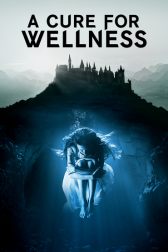 دانلود فیلم A Cure for Wellness 2016