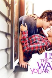 دانلود فیلم Just the Way You Are 2015