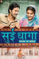 دانلود فیلم Sui Dhaaga: Made in India 2018