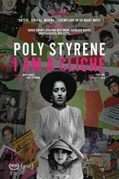 دانلود فیلم Poly Styrene: I Am a Cliché 2021