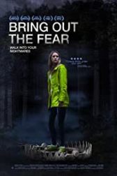 دانلود فیلم Bring Out the Fear 2021