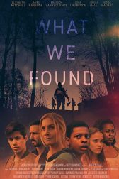 دانلود فیلم What We Found 2020