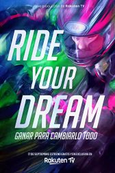 دانلود فیلم Ride Your Dream 2020