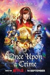 دانلود فیلم Once Upon a Crime 2023