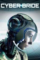 دانلود فیلم Cyber Bride 2019