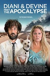 دانلود فیلم Diani & Devine Meet the Apocalypse 2016