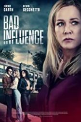 دانلود فیلم Bad Influence 2022