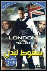 دانلود فیلم London Has Fallen 2016