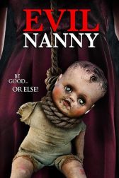 دانلود فیلم Evil Nanny 2016