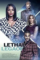 دانلود فیلم Lethal Legacy 2023