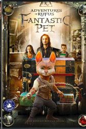 دانلود فیلم Adventures of Rufus: The Fantastic Pet 2020