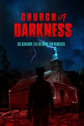 دانلود فیلم Church of Darkness 2022