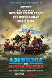 دانلود فیلم America: The Motion Picture 2021