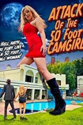 دانلود فیلم Attack of the 50 Foot CamGirl 2022