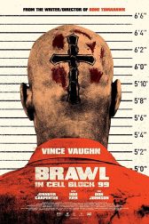 دانلود فیلم Brawl in Cell Block 99 2017