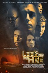 دانلود فیلم Look Into the Fire 2022