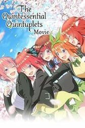 دانلود فیلم The Quintessential Quintuplets Movie 2022