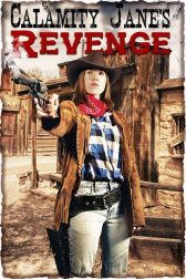 دانلود فیلم Calamity Janes Revenge 2015